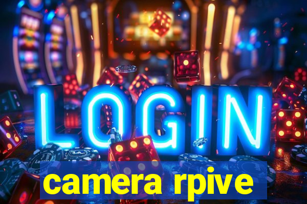 camera rpive